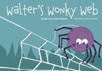 Enlarge image Cover: Walter's Wonky Web - Foggie Toddle Books