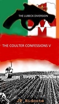 Cover: The Lubeck Diversion (The Coulter Confessions, #5) - John Kelly