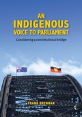 Cover: An Indigenous Voice to Parliament - Garratt Publishing