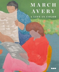 Abbildung von: March Avery: A Life in Color - Black Dog Press
