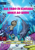 Cover: Mikey and Billy's Secret Place - Aia Tabo ni Karaba Miikii ao Biirii (Te Kiribati) - Library for All