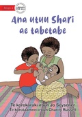 Cover: Shari's Busy Family - Ana utuu Shari ae tabetabe (Te Kiribati) - Library for All