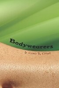 Enlarge image Cover: Bodywearers - Skywater Publishing Coopertative