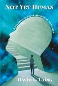 Enlarge image Cover: Not Yet Human - Cosmic Art Center