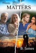 Cover: All That Matters - Smart Ribbon Press LLC