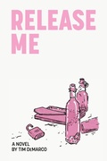Cover: Release Me - Unsolicited Press