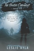 Cover: The Hunter Chronicles Season One - Saucy Pineapple Publishing