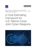 Cover: Cost Estimating Framework for U.S. Marine Corps Joint Cyber Weapons - RAND Corporation