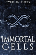 Cover: Immortal Cells - Immortal Works LLC