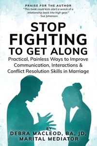Enlarge image Cover: Stop Fighting to Get Along - Debra Macleod