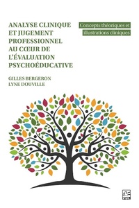 Abbildung von: Analyse clinique et jugement professionnel au coeur de l'évaluation psychoéducative - Presses de L'Universite Laval
