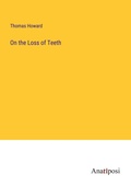 Cover: On the Loss of Teeth - Anatiposi Verlag