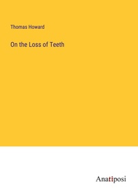 Enlarge image Cover: On the Loss of Teeth - Anatiposi Verlag