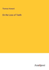 Enlarge image Cover: On the Loss of Teeth - Anatiposi Verlag