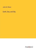 Cover: Earth, Sea, and Sky - Anatiposi Verlag