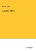 Cover: Earth, Sea, and Sky - Anatiposi Verlag