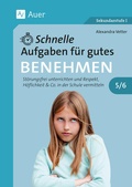 Cover: Schnelle Aufgaben f&uuml;r gutes Benehmen 5-6 - Auer Verlag in der AAP Lehrerwelt GmbH