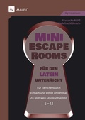 Cover: Mini-Escape Rooms f&uuml;r den Lateinunterricht - Auer Verlag in der AAP Lehrerwelt GmbH