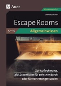 Cover: Escape Rooms Allgemeinwissen Klassen 5-10 - Auer Verlag in der AAP Lehrerwelt GmbH