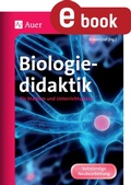 Cover: Biologiedidaktik f&uuml;r Studium und Beruf - Auer Verlag