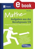 Cover: Mathe-Aufgaben aus der Berufspraxis 7-8 - Auer Verlag