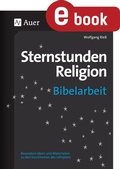 Cover: Sternstunden Religion Bibelarbeit - Auer Verlag