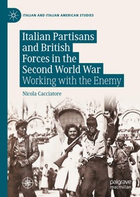 Enlarge image Cover: Italian Partisans and British Forces in the Second World War - Palgrave Macmillan