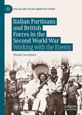 Cover: Italian Partisans and British Forces in the Second World War - Palgrave Macmillan
