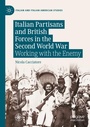 Cover: Italian Partisans and British Forces in the Second World War - Palgrave Macmillan