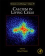 Cover: Calcium in Living Cells: Volume 99 - Academic Press