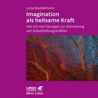 Abbildung von: Imagination als heilsame Kraft. Zur Behandlung von Traumafolgen mit ressourcenorientierten Verfahren - Klett-Cotta