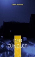 Cover: Der Z&uuml;ndler - BoD - Books on Demand