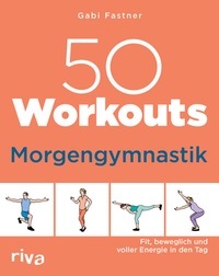 Abbildung von: 50 Workouts - Morgengymnastik - Riva