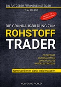 Cover: Die Grundausbildung zum Rohstoff Trader - BoD - Books on Demand