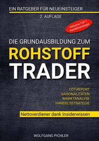 Enlarge image Cover: Die Grundausbildung zum Rohstoff Trader - BoD - Books on Demand