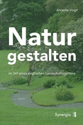 Cover: Natur gestalten - SYNERGIA-Verlag