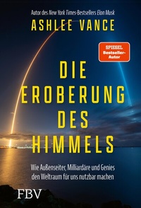Abbildung von: Die Eroberung des Himmels - FinanzBuch Verlag