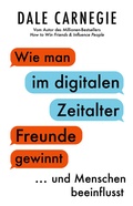 Cover: Wie man im digitalen Zeitalter Freunde gewinnt und Menschen beeinflusst - FinanzBuch Verlag