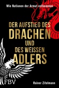 Bild: Der Aufstieg des Drachen und des wei&szlig;en Adlers - FinanzBuch Verlag
