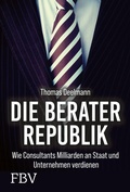 Cover: Die Berater-Republik - FinanzBuch Verlag