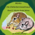 Cover: Monko - Die Elefantenr&uuml;sselmaus - Plenk Media und Verlag