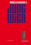 Cover: Arnold Sch&ouml;nberg & Jung-Wien - Edition Text + Kritik