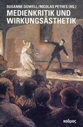 Cover: Medienkritik und Wirkungs&auml;sthetik - Kulturverlag Kadmos Berlin