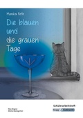 Cover: Die blauen und die grauen Tage - Monika Feth - Sch&uuml;lerarbeitsheft - Krapp & Gutknecht Verlag