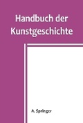 Cover: Handbuch der Kunstgeschichte - ALPHA EDITION