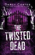 Cover: The Twisted Dead (Gravekeeper, #3) - Gravekeeper