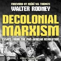 Enlarge image Cover: Decolonial Marxism - Tantor Audio