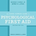 Cover: The Johns Hopkins Guide to Psychological First Aid, Second Edition - Tantor Audio
