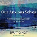 Cover: Our Anxious Selves - Tantor Audio
