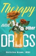 Cover: Therapy and Other Drugs - Christina Brown